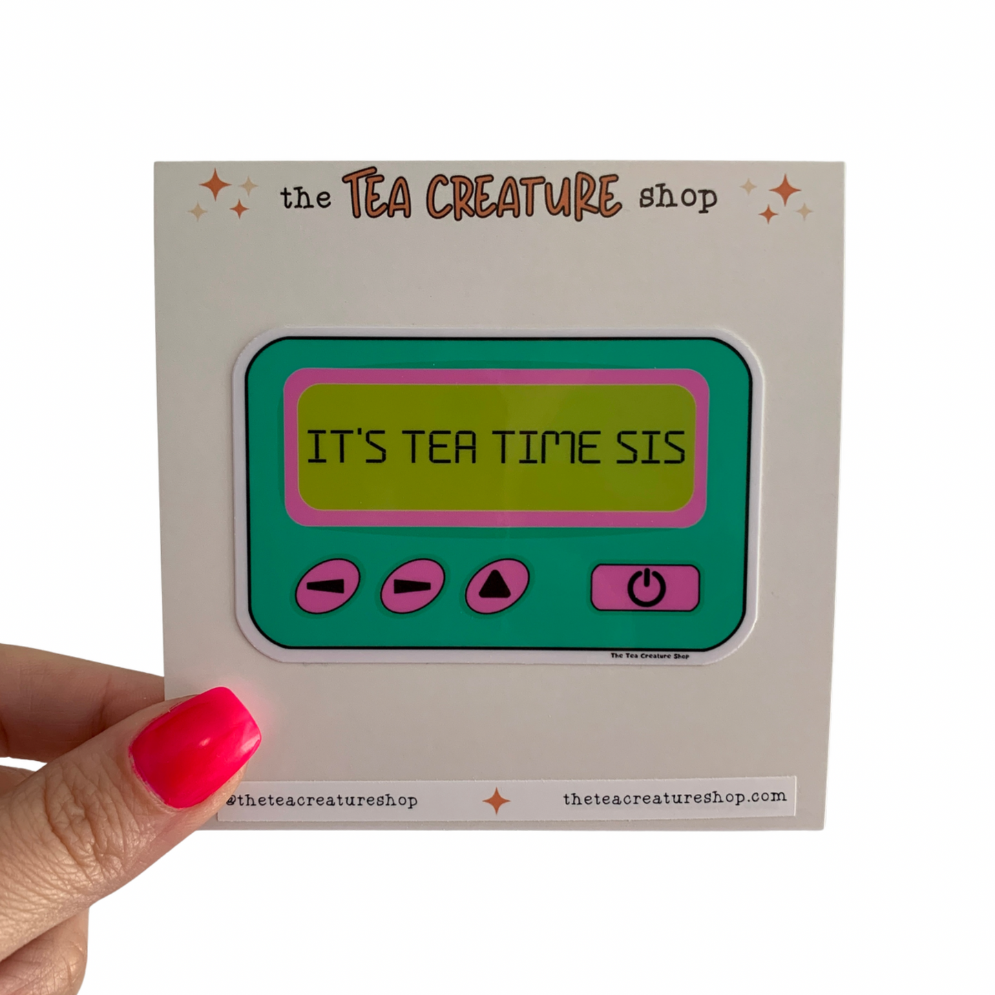 It's Tea Time Sis Beeper Sticker