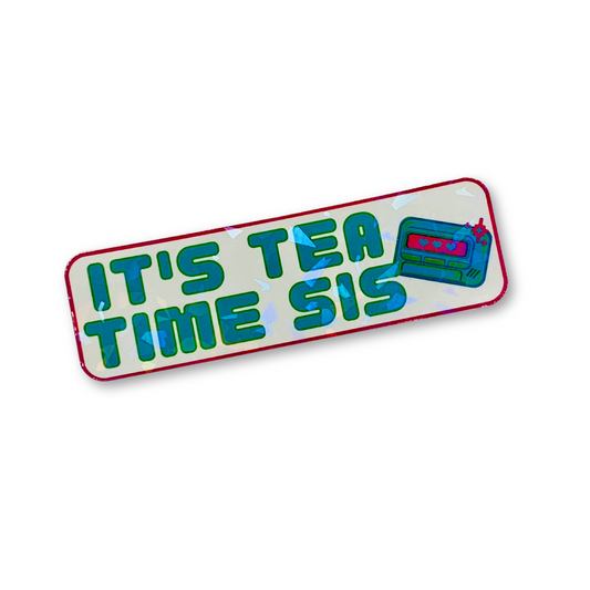 It's Tea Time Sis Retro Vinyl Sticker